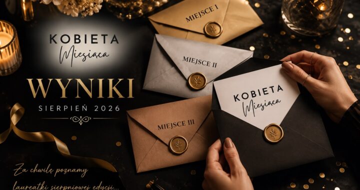 Wyniki sierpniowej edycji Plebiscytu Kobieta Miesiąca